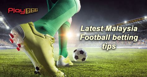 Malaysia Football Betting Odds August 2024 & Latest Football .